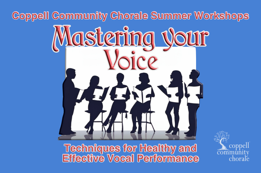 More Info for Coppell Community Chorale Summer Workshops: Mastering Your Voice